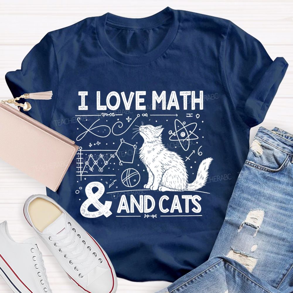 I Love Math And Cats Math Formulas Teacher T-shirt