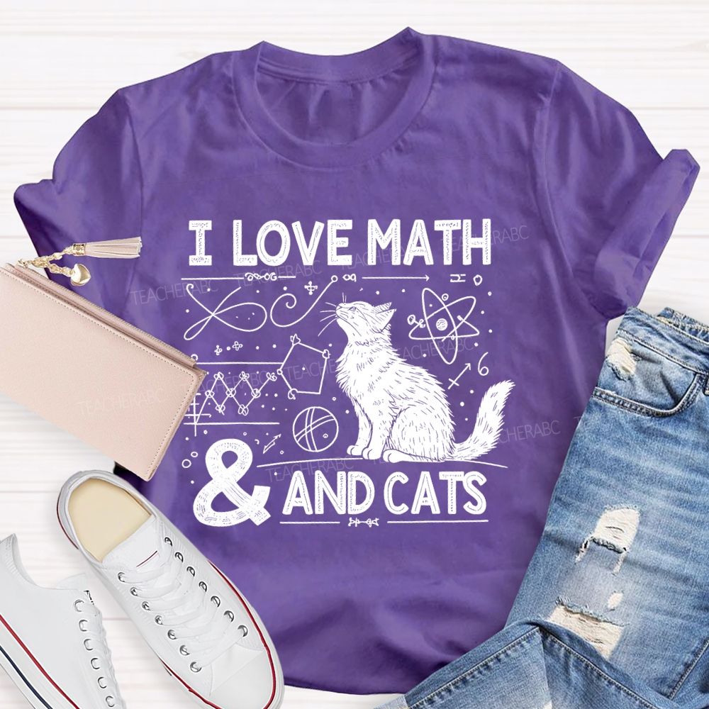 I Love Math And Cats Math Formulas Teacher T-shirt