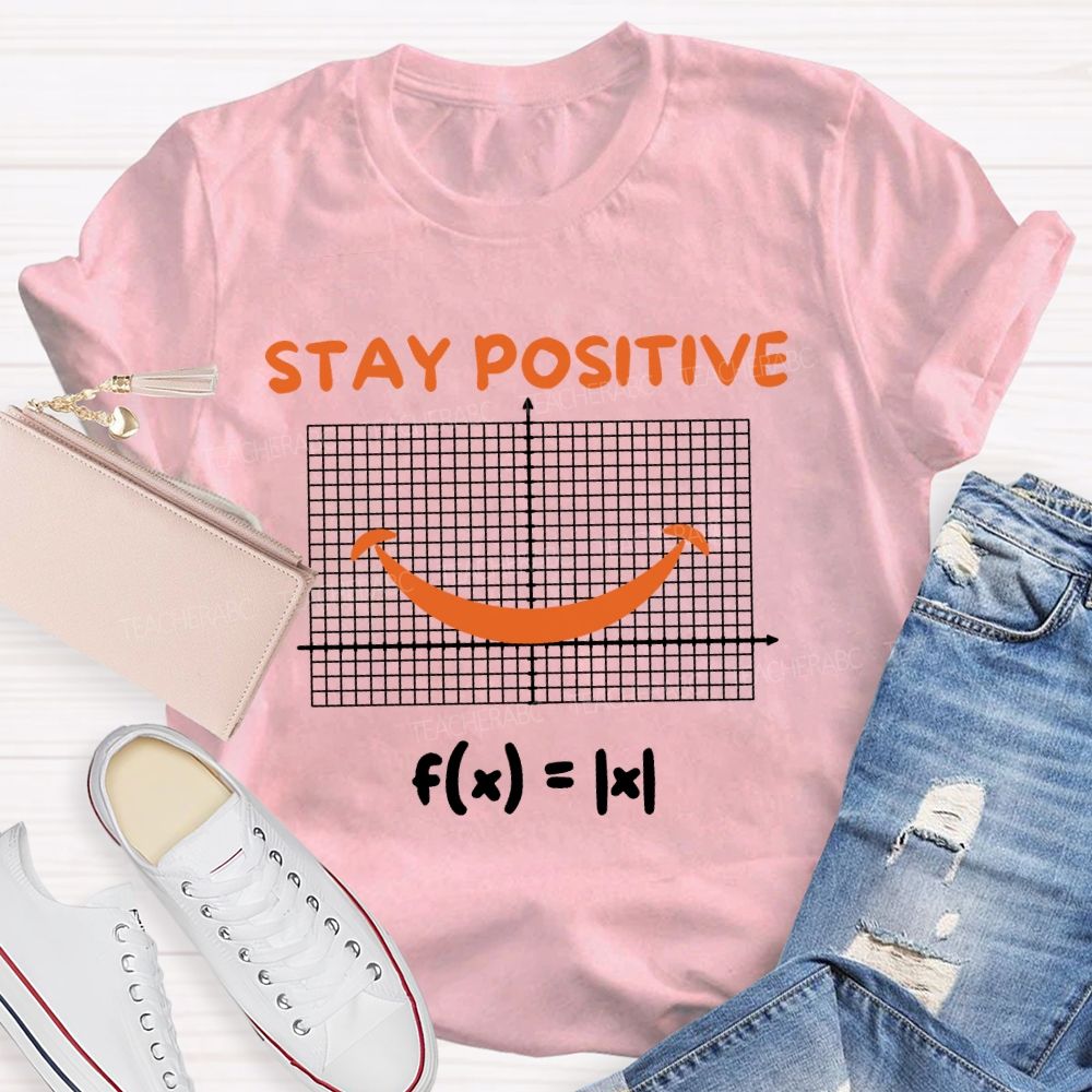 Stay Positive Smile Coordinates Teacher T-shirt