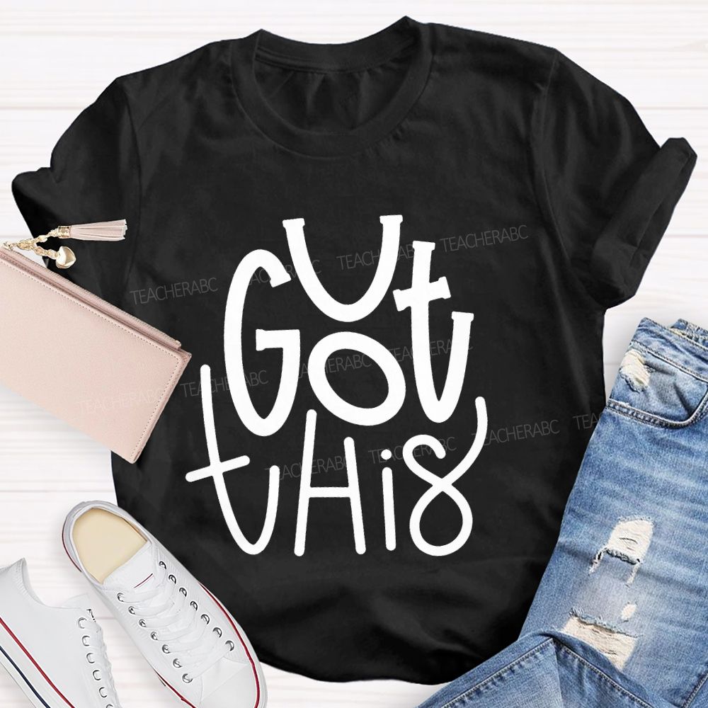 You Got This Smile Teacher T-shirt