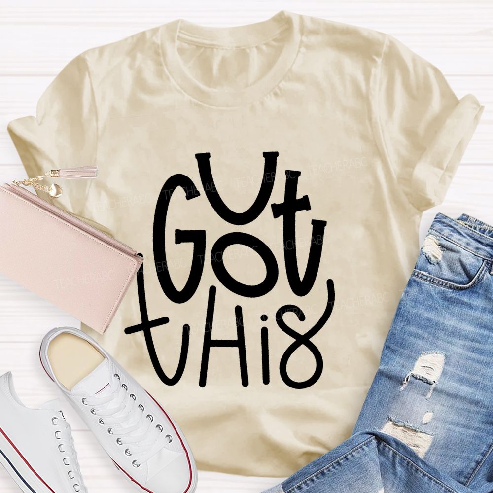 You Got This Smile Teacher T-shirt
