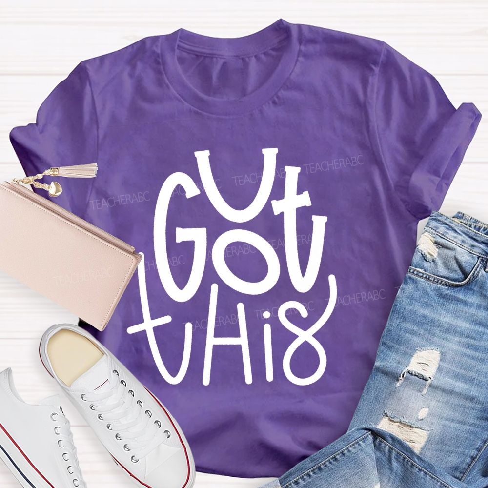 You Got This Smile Teacher T-shirt