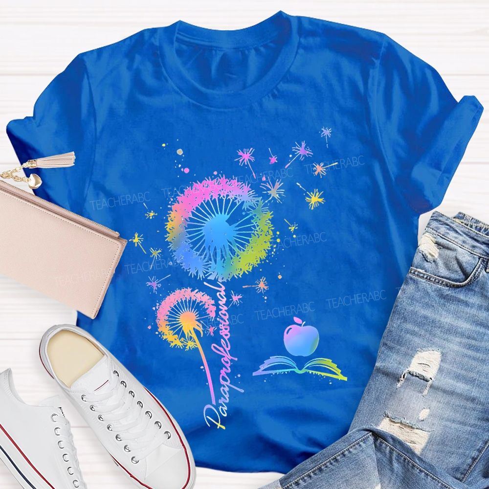 Paraprofessional Colorful Dandelion Teacher T-shirt