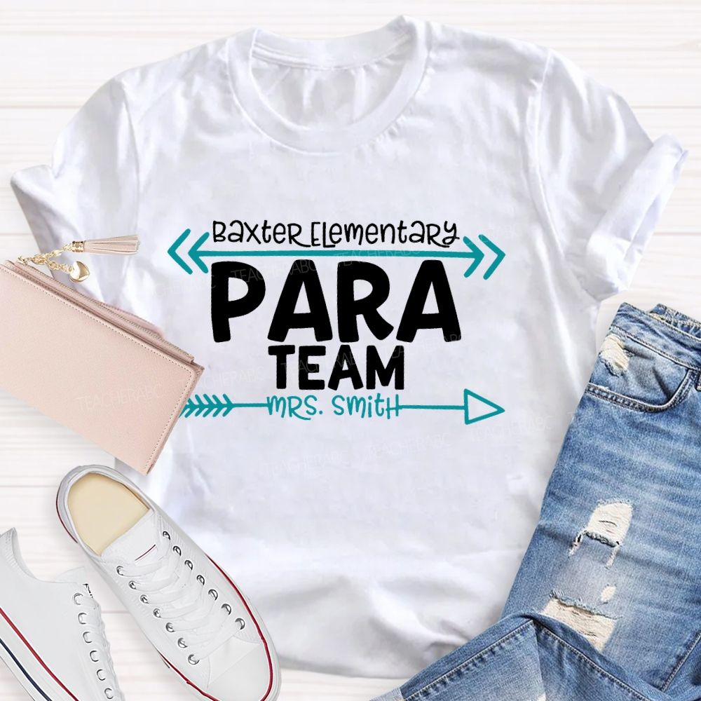 Personalized School And Name Para Team Teacher T-shirt