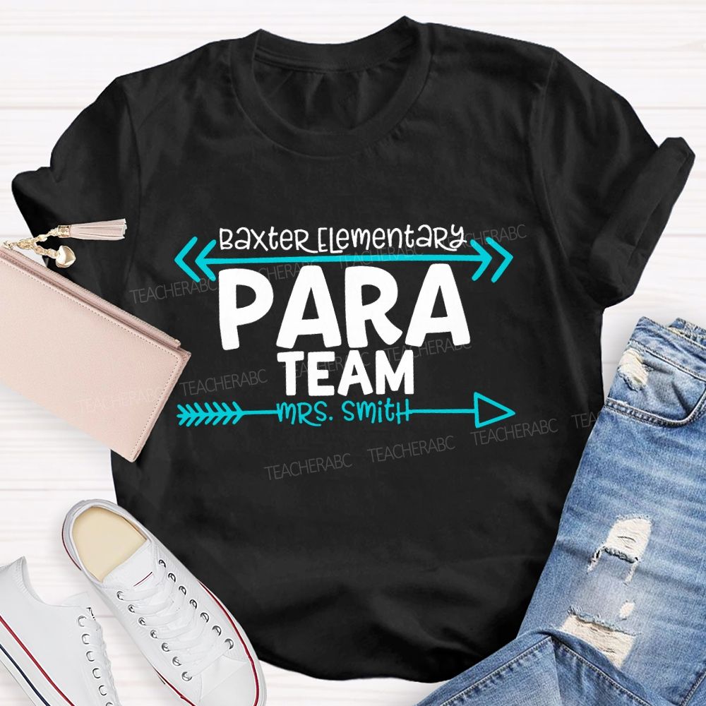 Personalized School And Name Para Team Teacher T-shirt