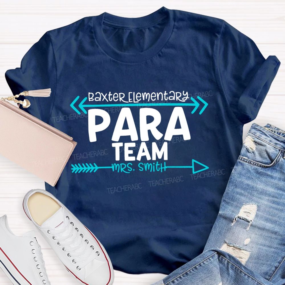 Personalized School And Name Para Team Teacher T-shirt