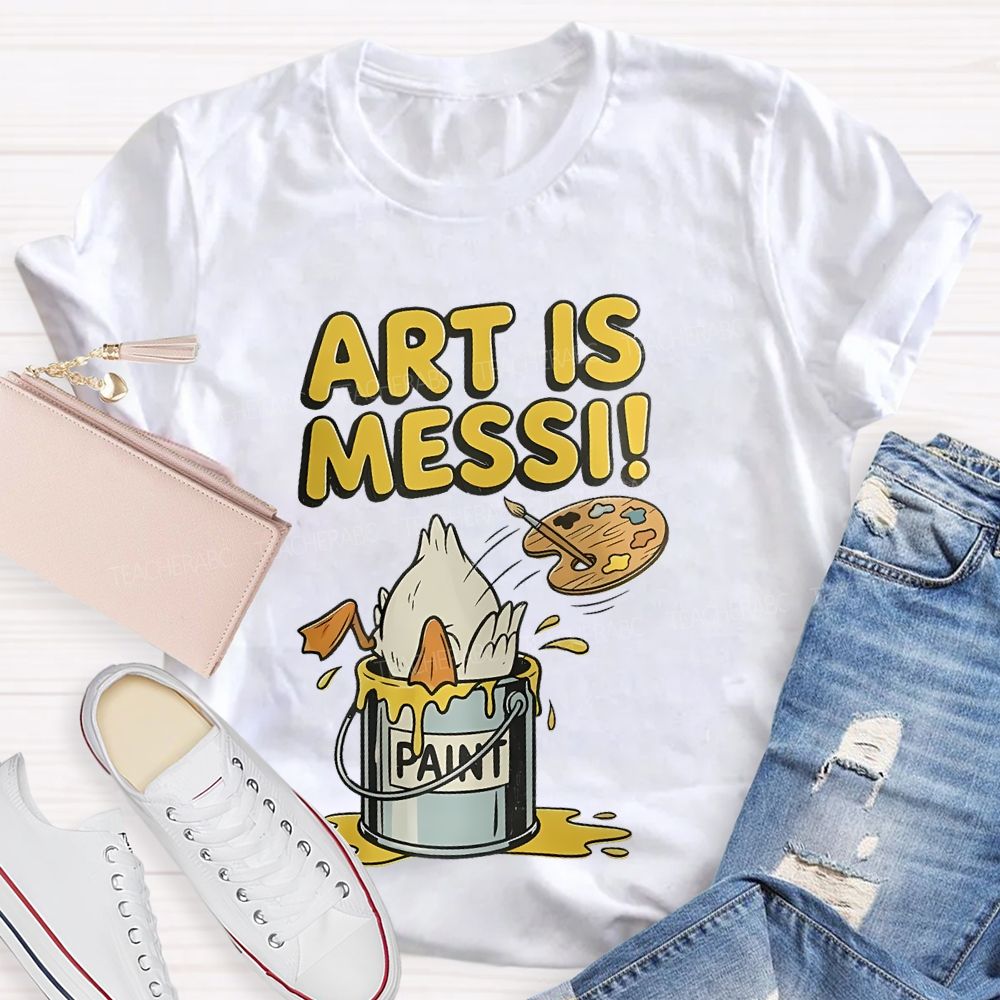 Art Is Messi Paint Bucket Teacher T-shirt