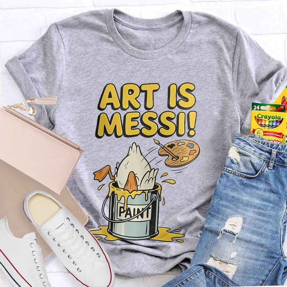 Art Is Messi Paint Bucket Teacher T-shirt