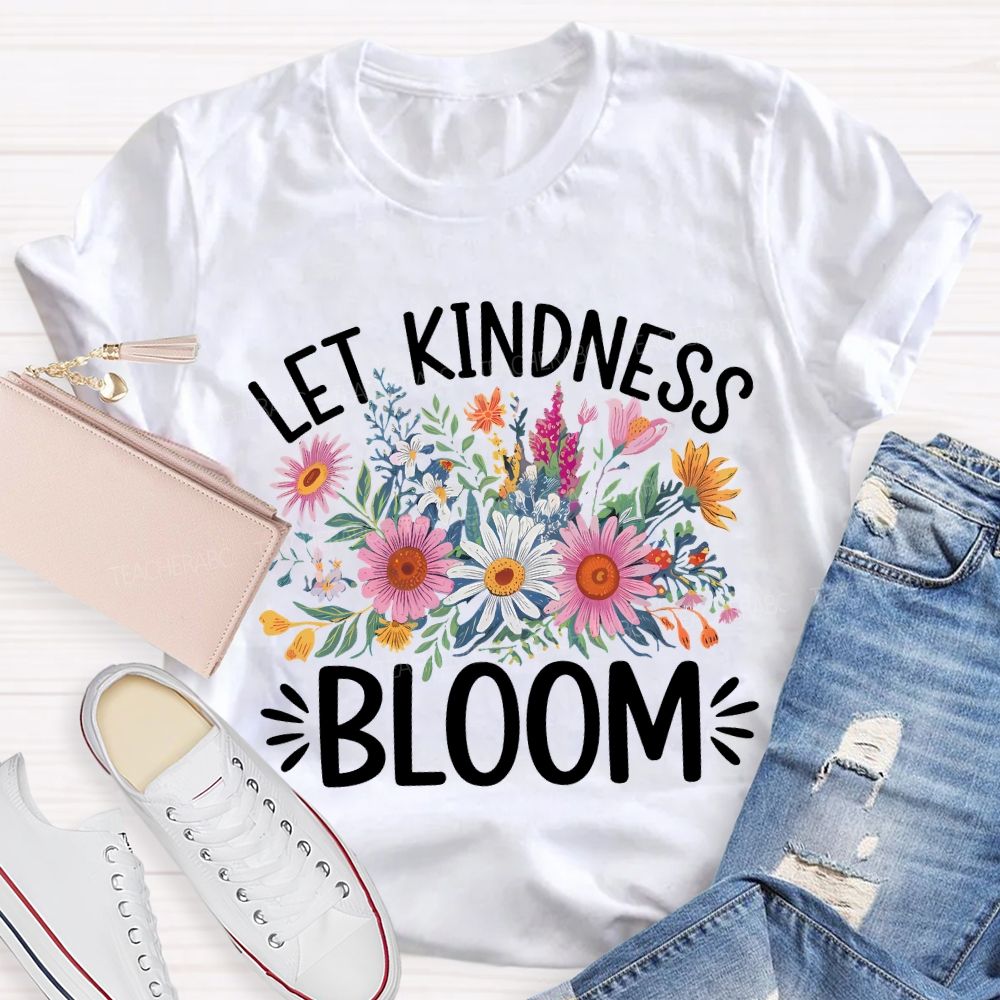 Let Kindness Bloom Colorful Floral Teacher T-shirt