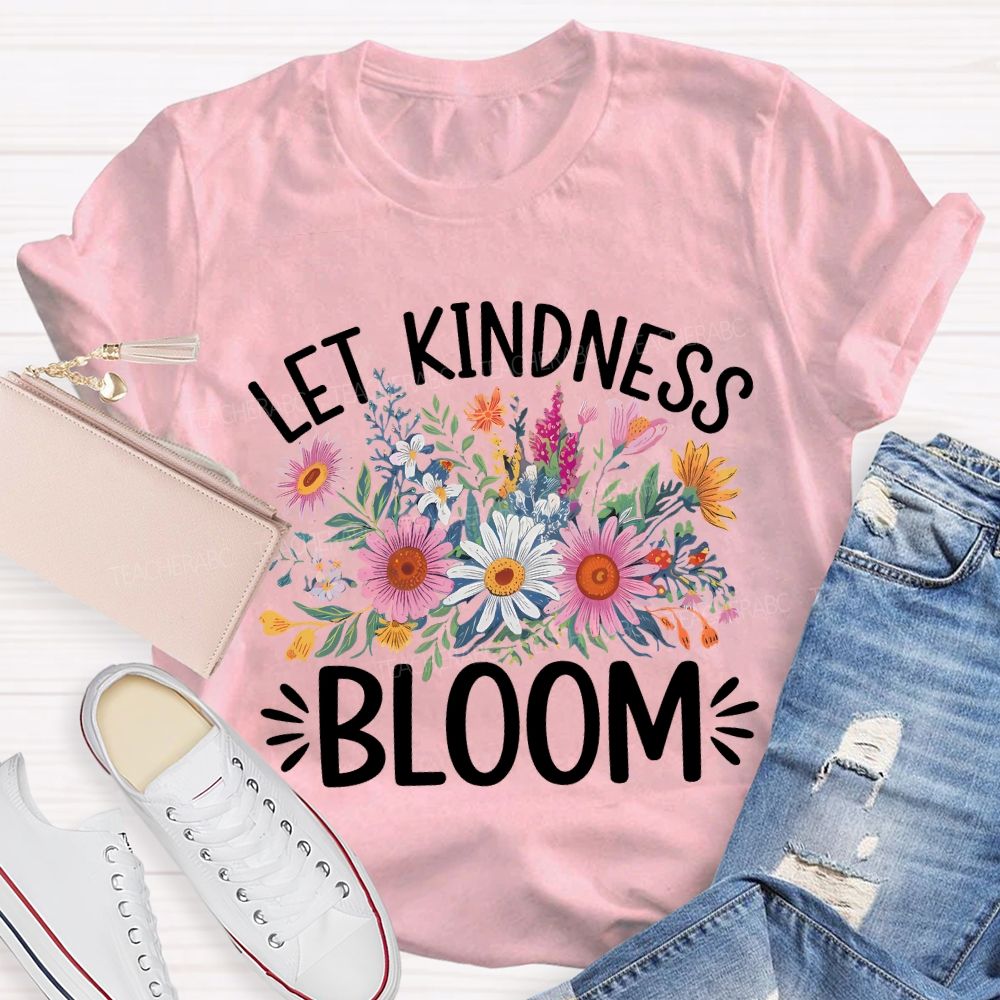Let Kindness Bloom Colorful Floral Teacher T-shirt