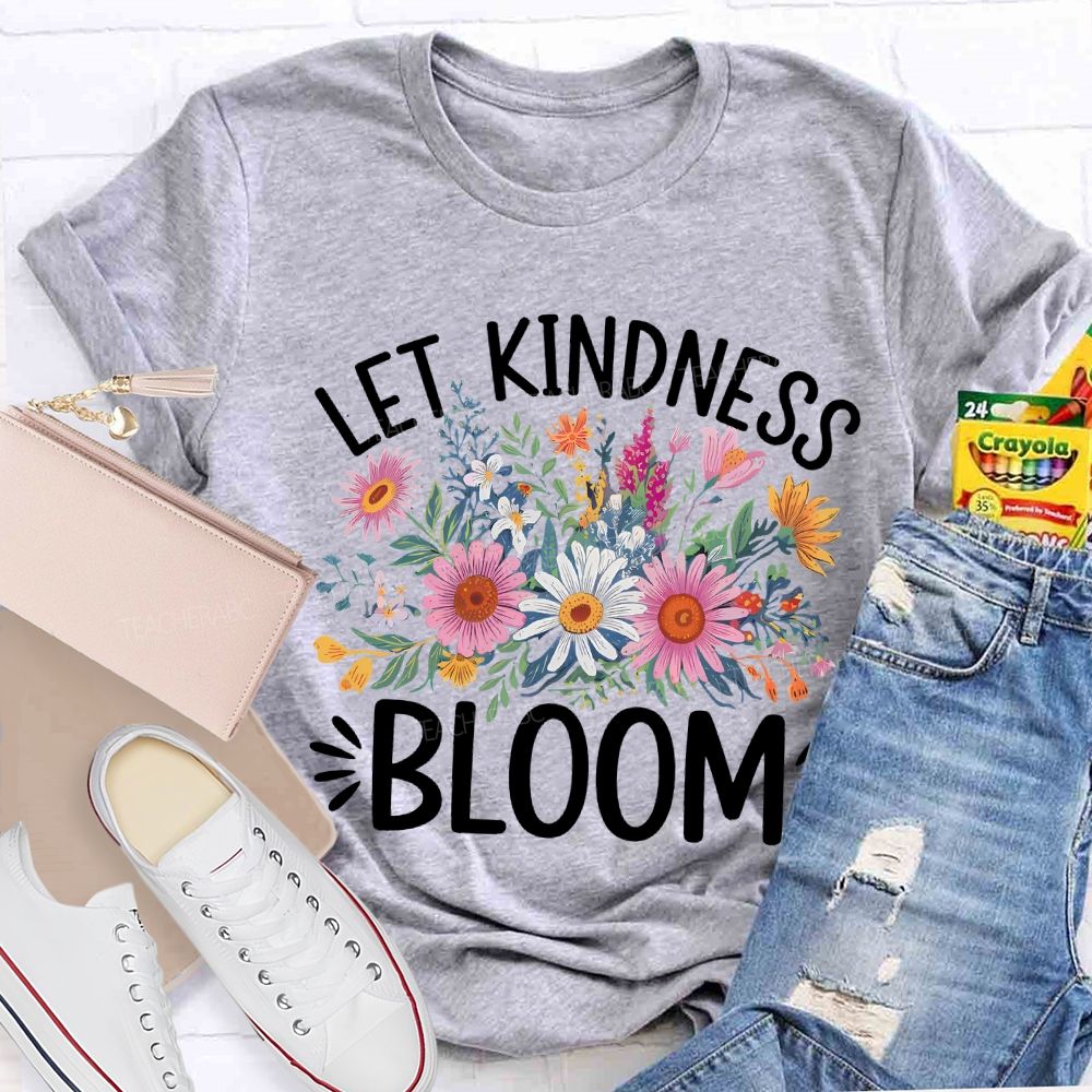 Let Kindness Bloom Colorful Floral Teacher T-shirt