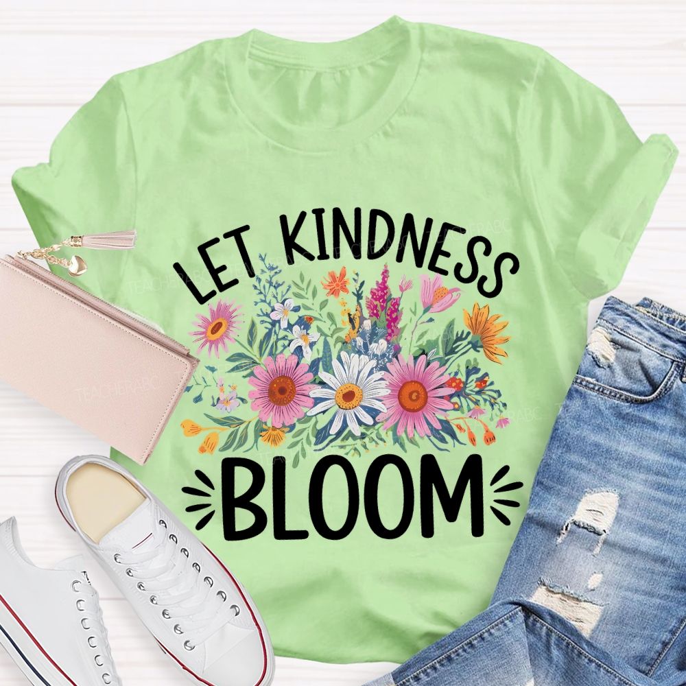 Let Kindness Bloom Colorful Floral Teacher T-shirt