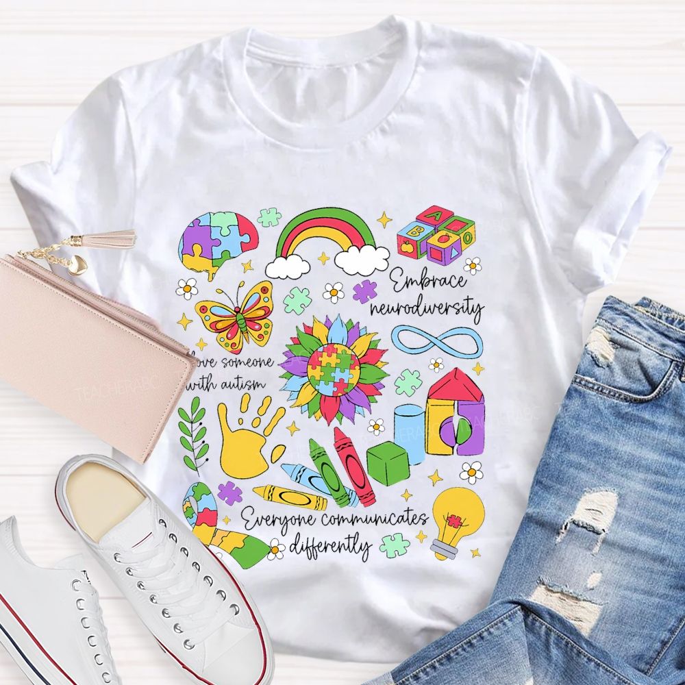 I Love Someone With Autism Embrace Neurodiversity Teacher T-shirt