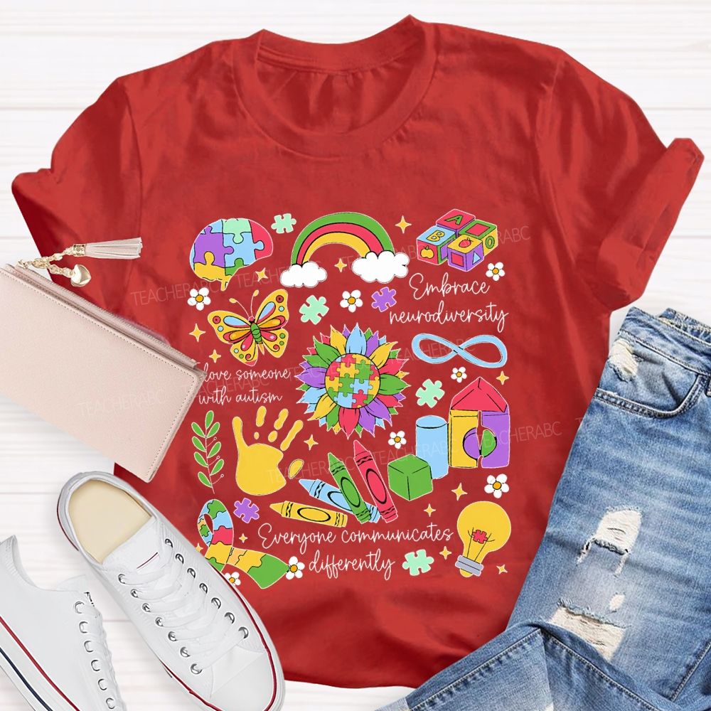 I Love Someone With Autism Embrace Neurodiversity Teacher T-shirt
