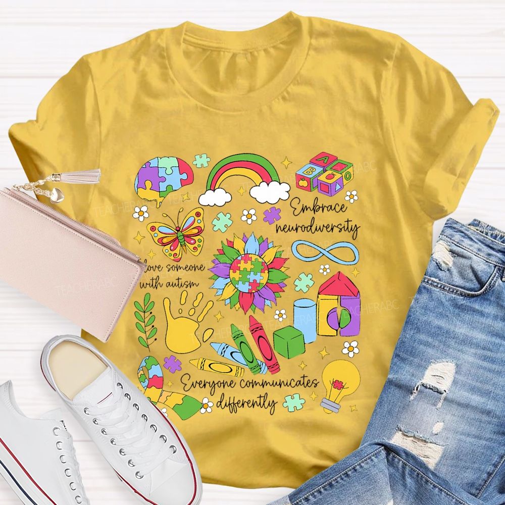 I Love Someone With Autism Embrace Neurodiversity Teacher T-shirt