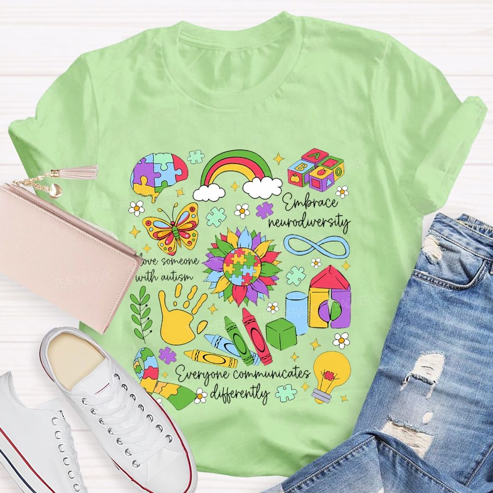 I Love Someone With Autism Embrace Neurodiversity Teacher T-shirt