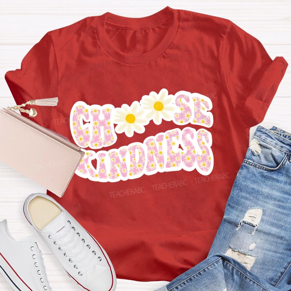 Choose Kindness Daisy Teacher T-shirt