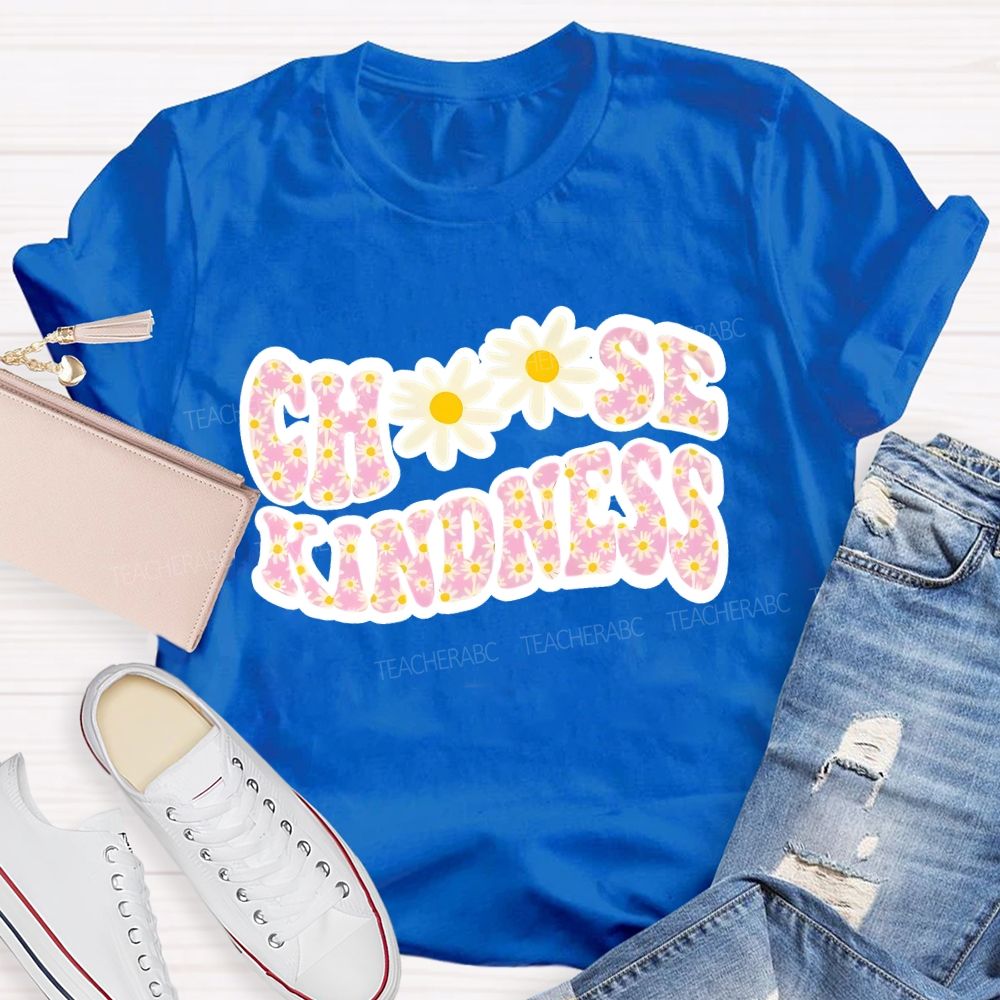 Choose Kindness Daisy Teacher T-shirt