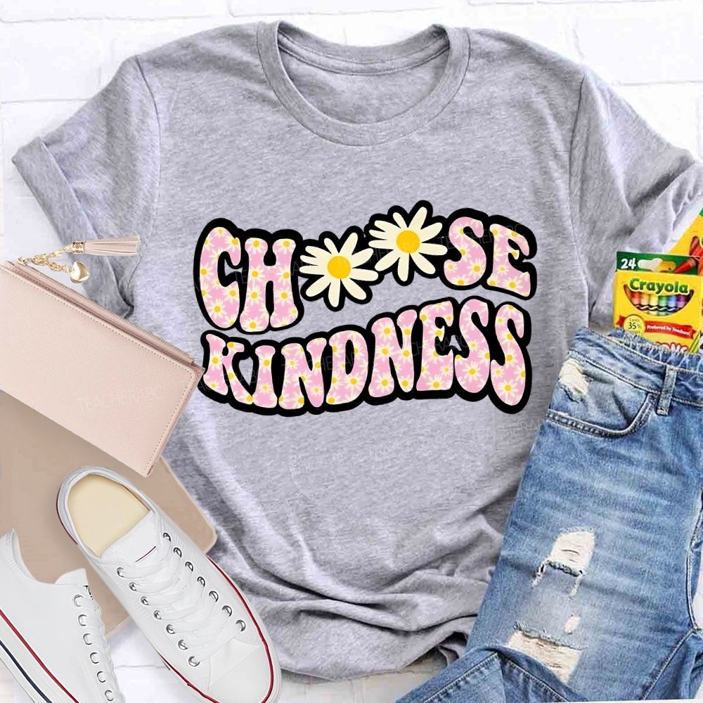 Choose Kindness Daisy Teacher T-shirt