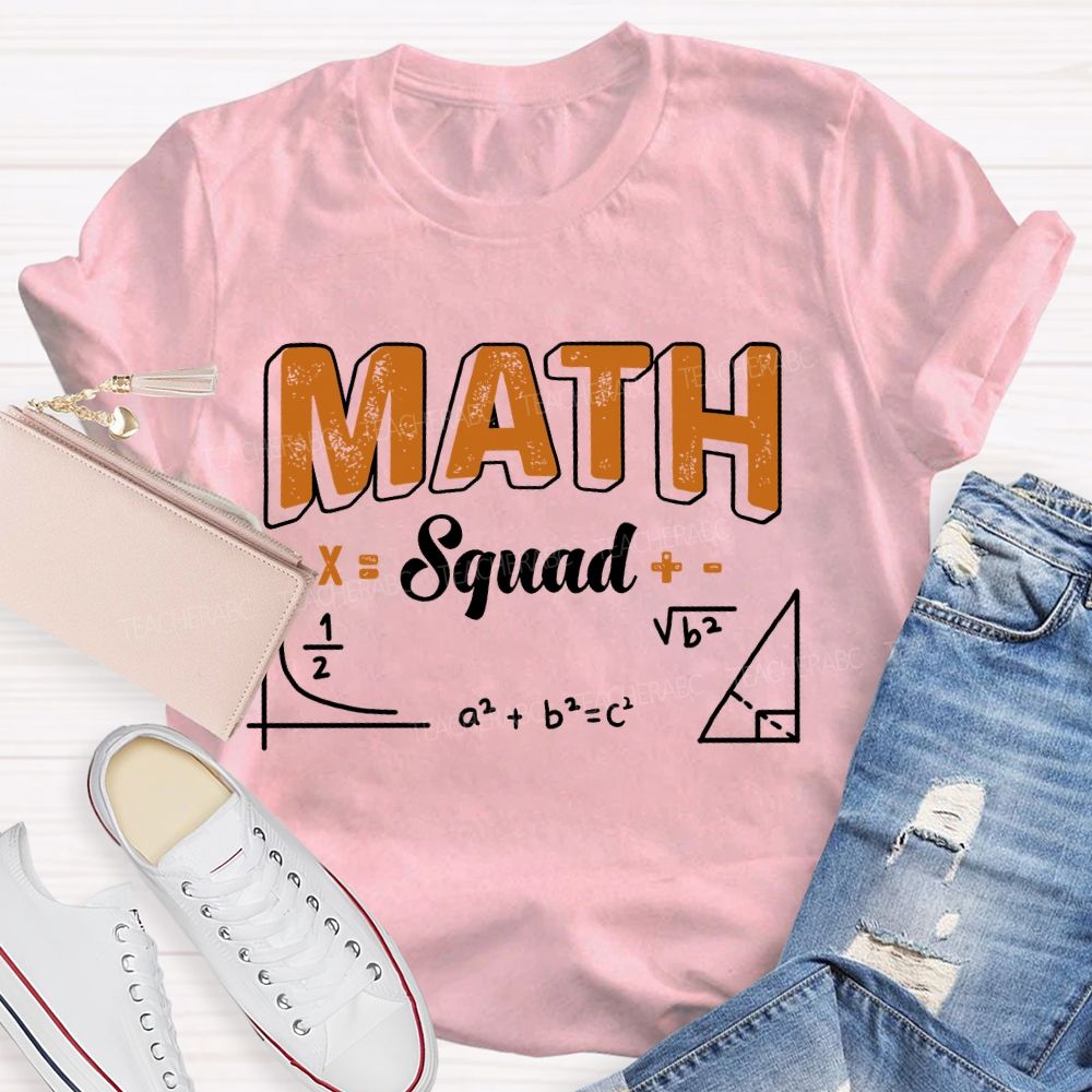 Math Squad Mathematics Enthusiast Teacher T-shirt