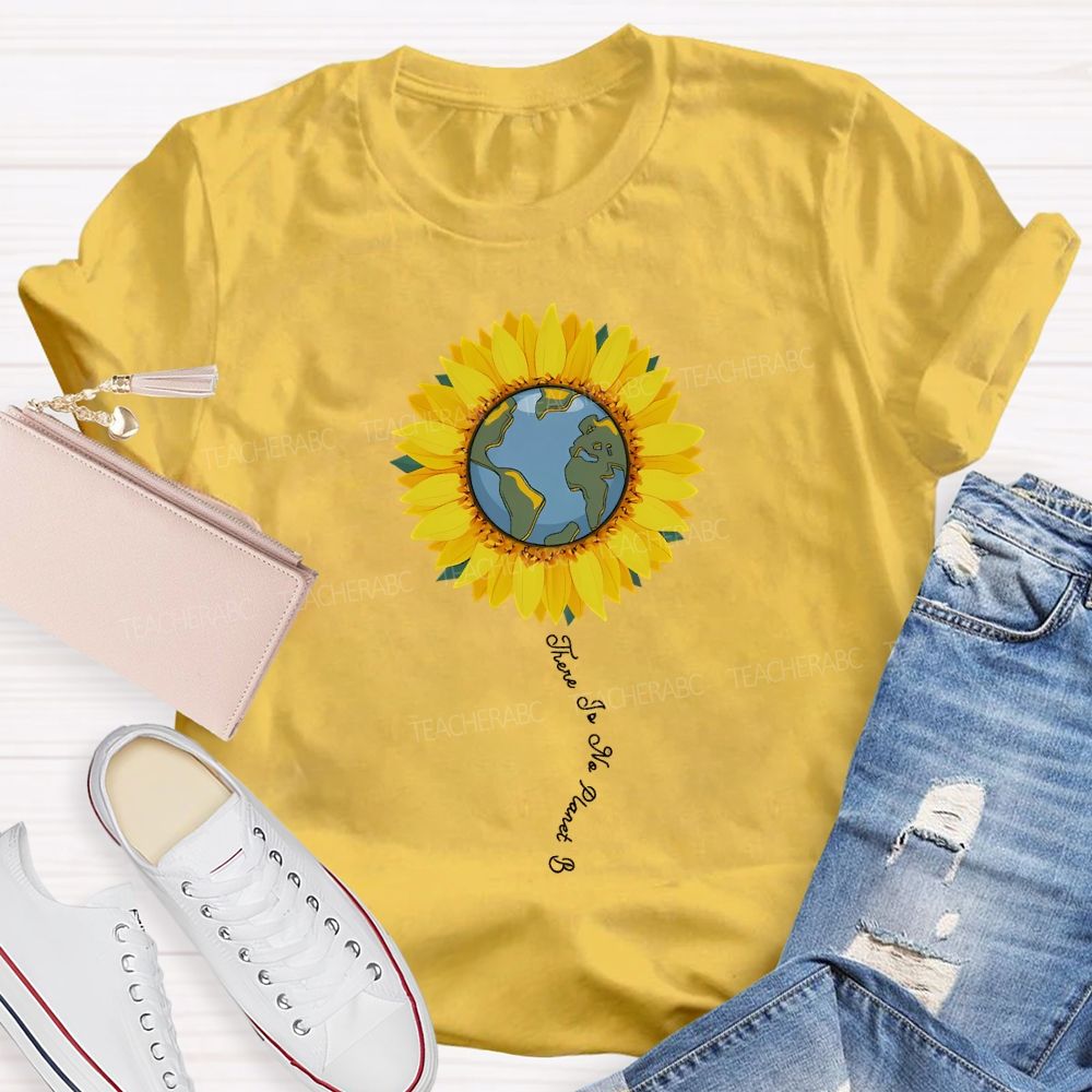 There Is No Planet B Sunflower Print T-shirt