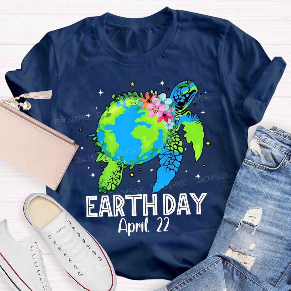 Earth Day April 22 Protect Sea Turtles Teacher T-shirt