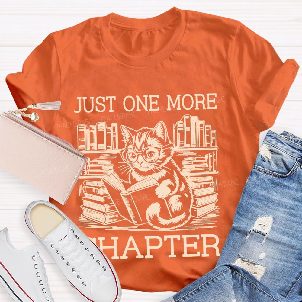 Just One More Chapter Cat Teacher T-shirt