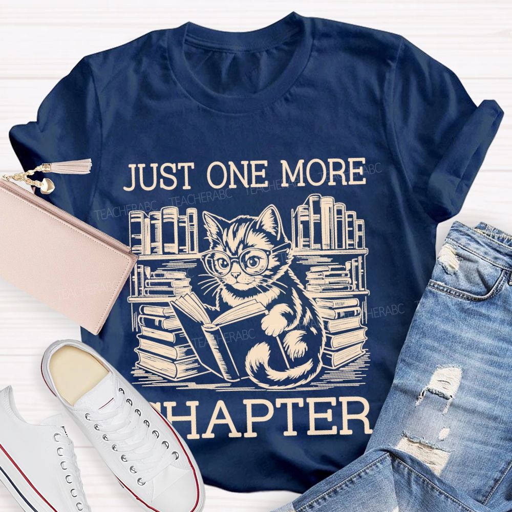 Just One More Chapter Cat Teacher T-shirt