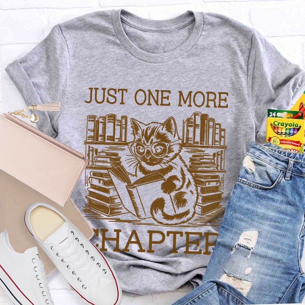 Just One More Chapter Cat Teacher T-shirt