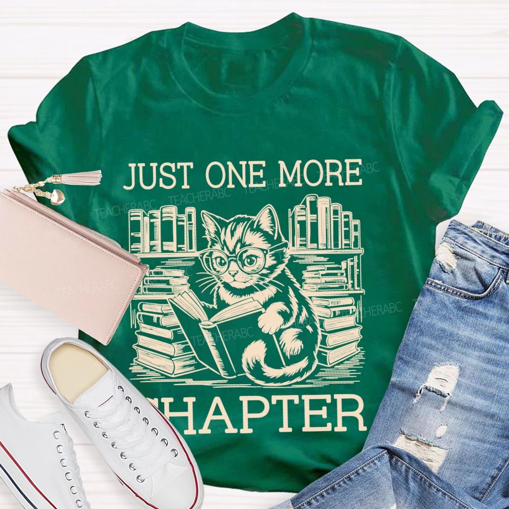 Just One More Chapter Cat Teacher T-shirt
