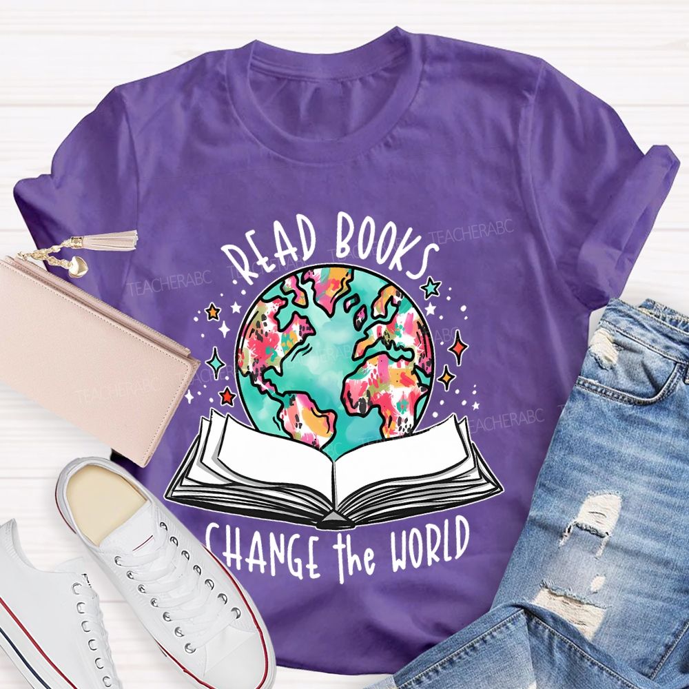 Read Books Change The World Teacher T-shirt