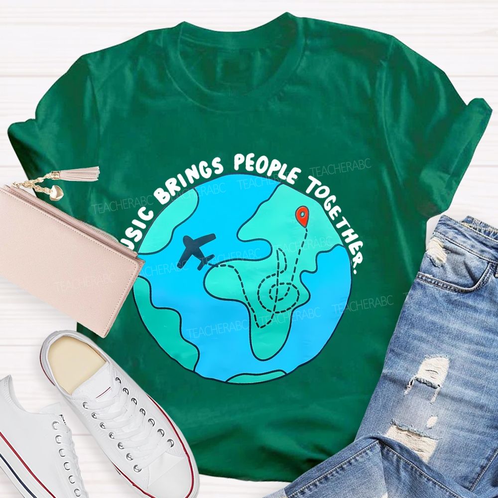 Music Brings People Together Teacher T-shirt