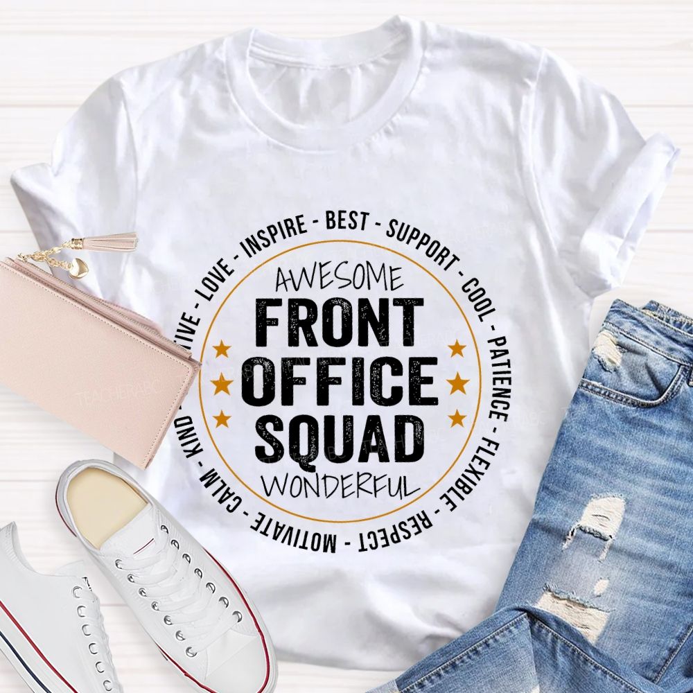 Awesome Front Office Squad Wonderful Teacher T-shirt