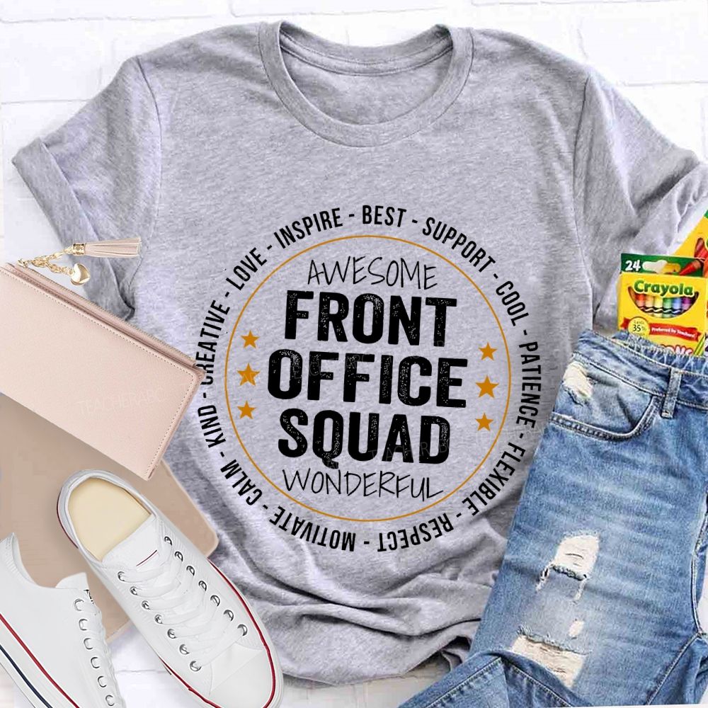 Awesome Front Office Squad Wonderful Teacher T-shirt