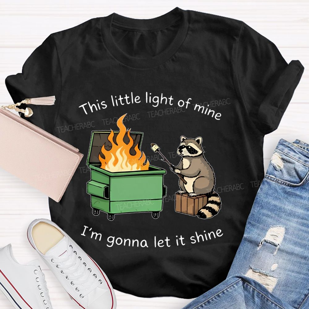 This Little Light Of Mine Raccoon Teacher T-shirt
