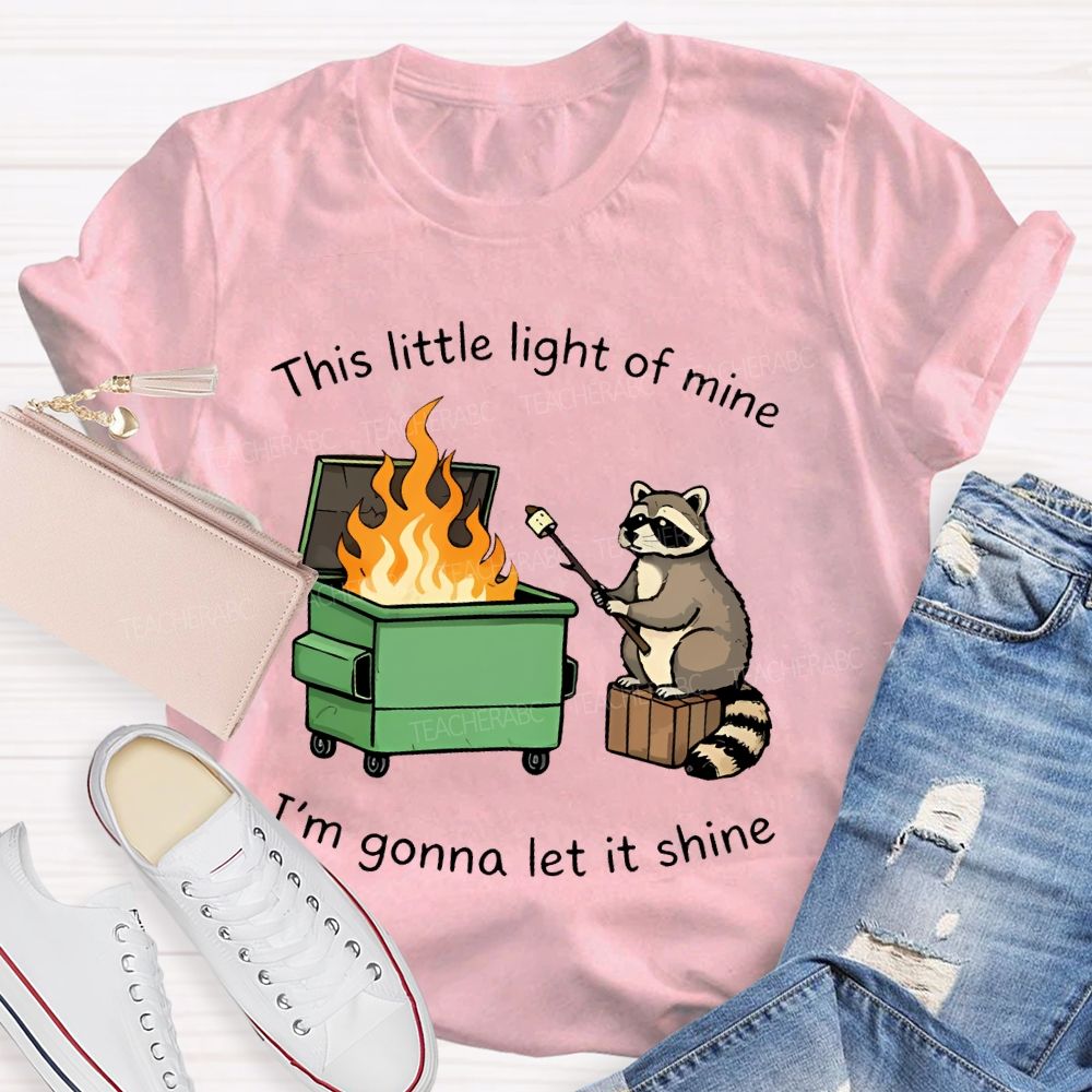 This Little Light Of Mine Raccoon Teacher T-shirt