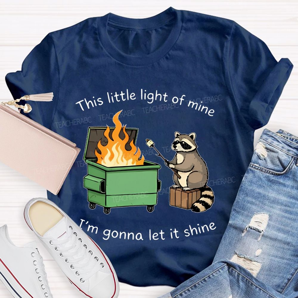 This Little Light Of Mine Raccoon Teacher T-shirt