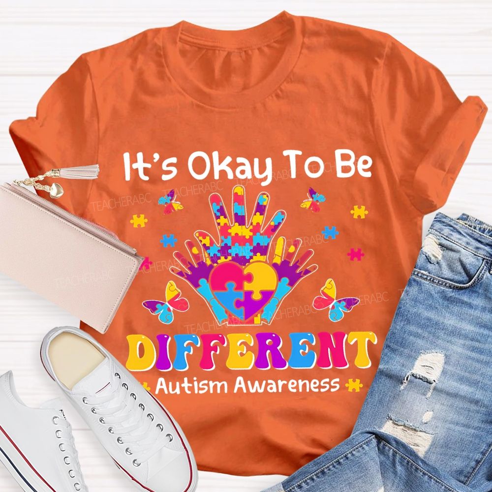 It'S Okay To Be Different Autism Awareness Teacher T-shirt
