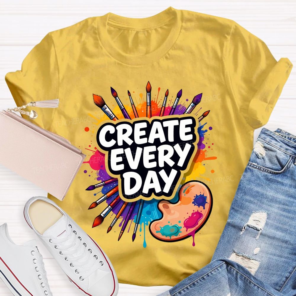 Create Every Day Dyeing Trays And Colored Tie-Dye Printing Teacher T-shirt