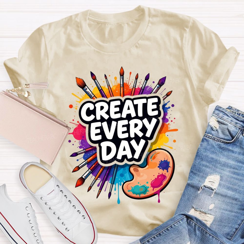 Create Every Day Dyeing Trays And Colored Tie-Dye Printing Teacher T-shirt