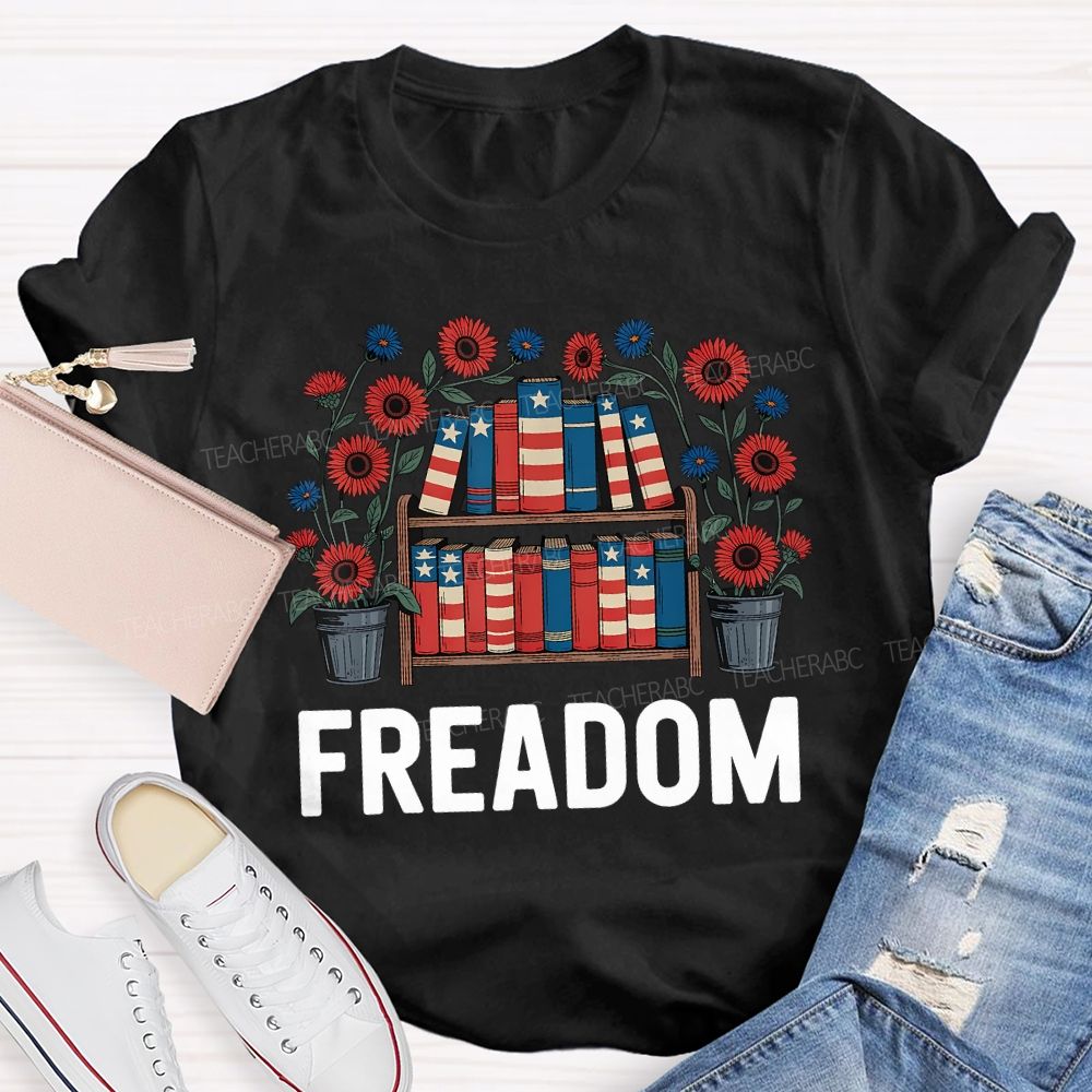 4th Of July Freedom Reading American Books Teacher T-shirt
