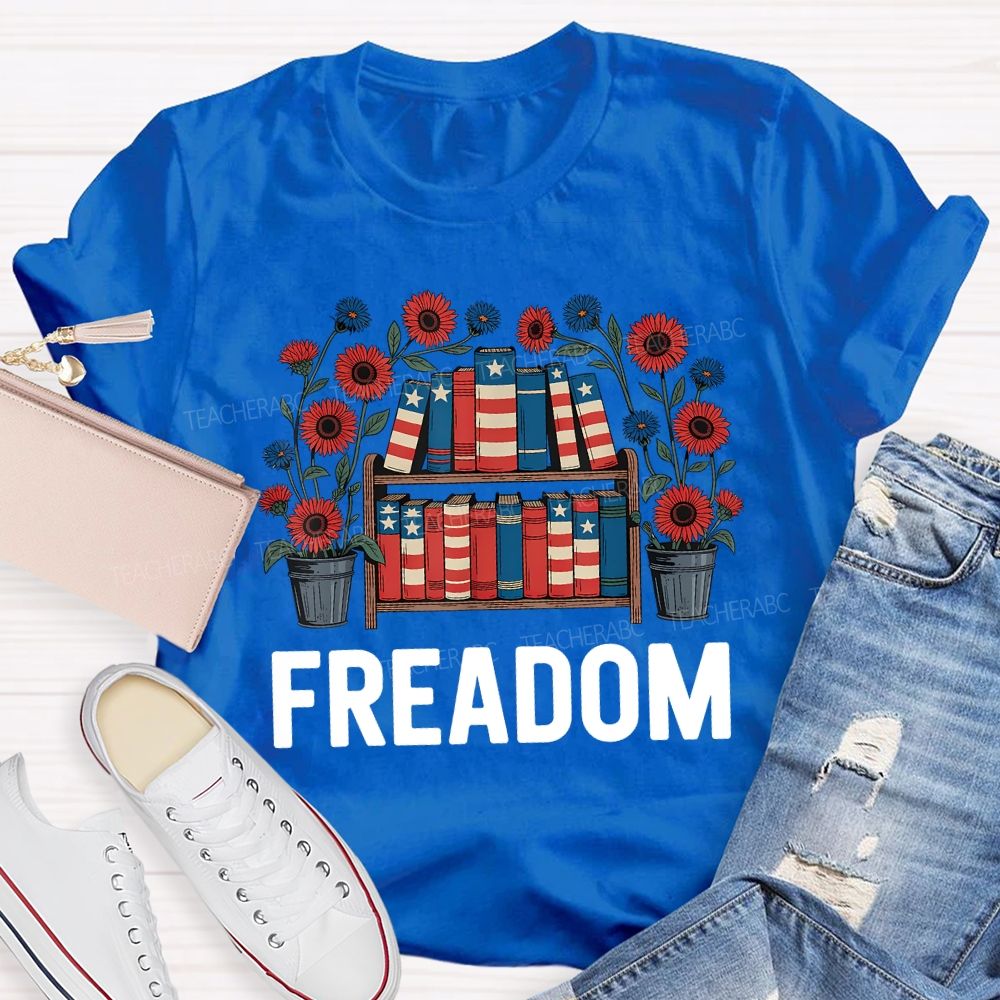 4th Of July Freedom Reading American Books Teacher T-shirt
