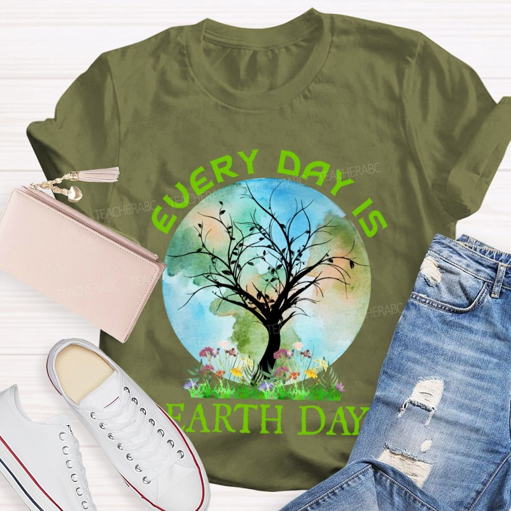Every Day Is Earth Day Graphic Teacher T-shirt