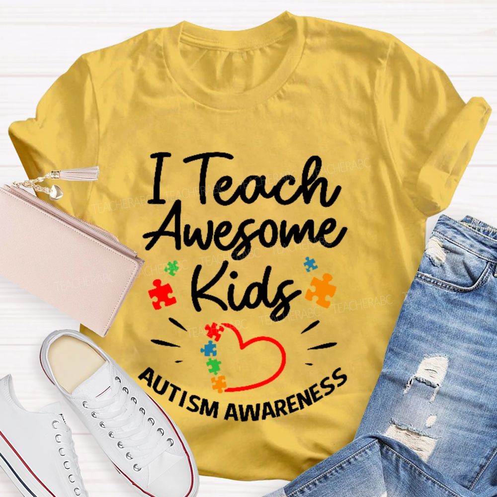 I Teach Awesome Kids Autism Awareness Teacher T-shirt
