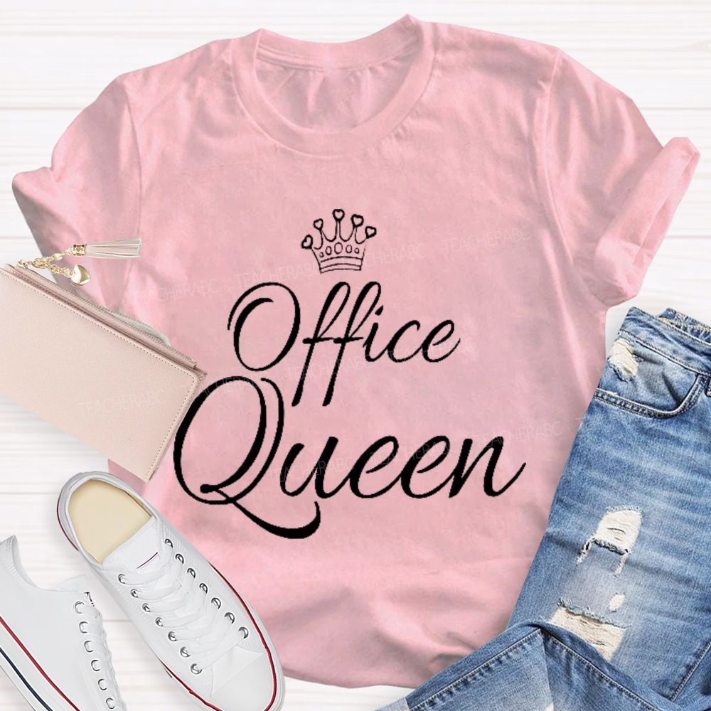 Office Queen Teacher T-shirt