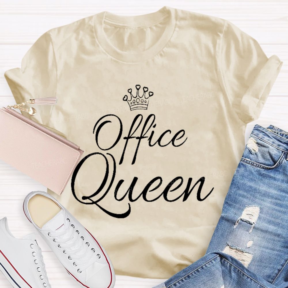 Office Queen Teacher T-shirt