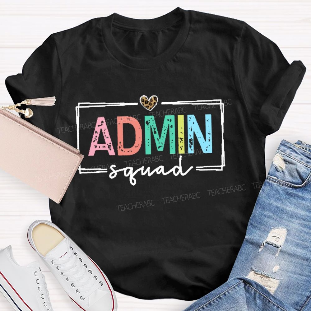 Admin Squad Colorful Letters Teacher T-shirt
