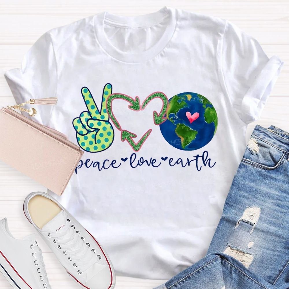 Peace Love Earth Heart Earth Day Teacher T-shirt