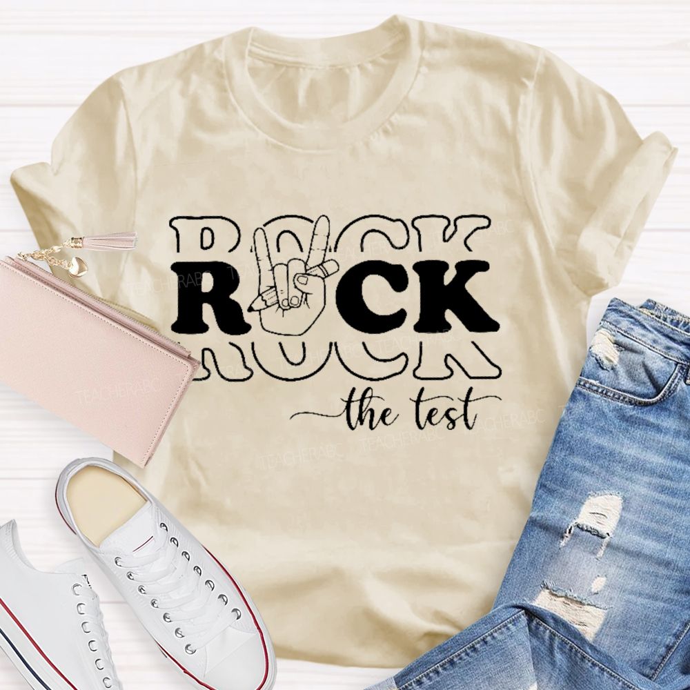 Rock The Test Teacher T-shirt
