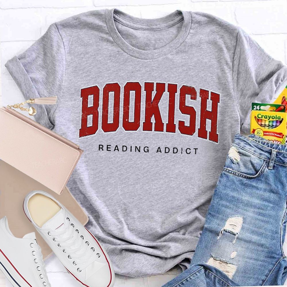 Bookish Reading Addict Teacher T-shirt